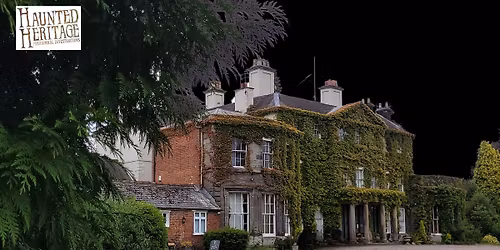 Bishton Hall - Ghost Hunt