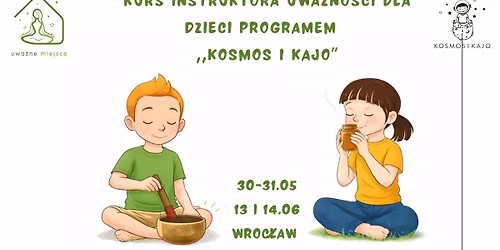Kurs Instruktora Uwa\u017cno\u015bci dla dzieci Wroc\u0142aw 