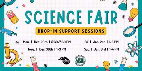 Science Fair Drop-In Support Sessions
