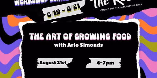 The Art of Growing Food with Arlo Simonds