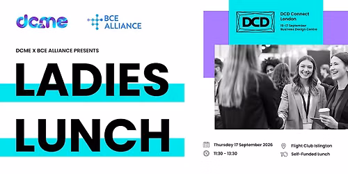 Women in Mission-Critical Infrastructure: A DCME x BCE Alliance Lunch