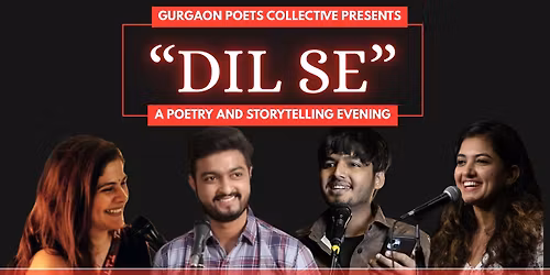Dil Se : A Poetry and Storytelling Evening