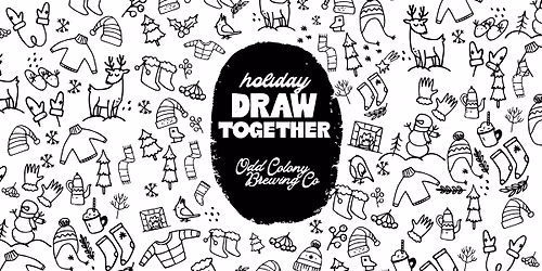 Holiday Draw Together at Odd Colony