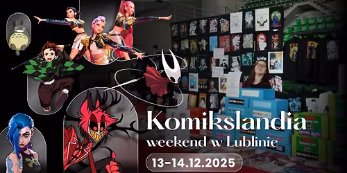 Komikslandia w Twoim mie\u015bcie: Weekend w Lublinie!