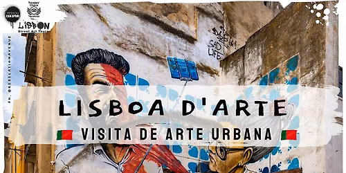 LISBOA D'ARTE | VISITA ARTE URBANA - em portugu\u00eas -