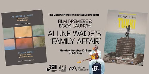 Alune Wade & Family Affair: Film premiere & book launch