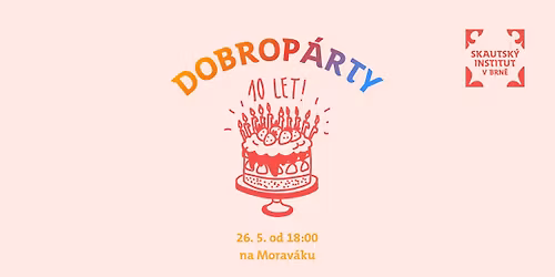 \ud83c\udf82 DOBROP\u00c1RTY \ud83c\udf82