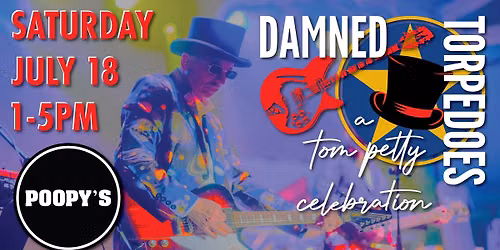 Tom Petty Tribute: Damned Torpedoes @ POOPY'S!