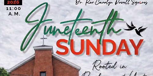 Juneteenth of New Bern's - "Juneteenth Sunday"