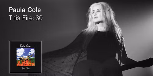 Paula Cole THIS FIRE: 30 at Aladdin Theater