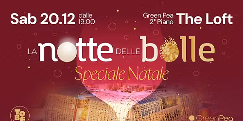 NOTTE DELLE BOLLE | CHRISTMAS EDITION