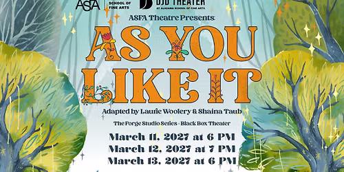 ASFA Theatre Presents: As You Like It