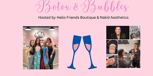 Botox, Bubbles & Shopping!