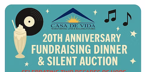 Casa De Vida's 20th Anniversary Celebration
