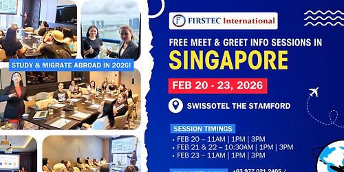 SINGAPORE - Free Info Sessions on Study & Migrate Abroad