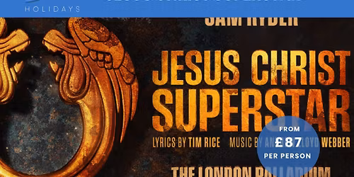 Jesus Christ Superstar inc. Coach Travel 