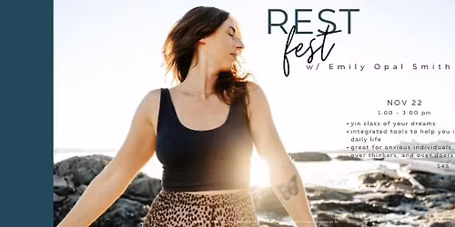 Rest Fest with Emily Opal Smith