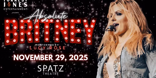 ABSOLUTE BRITNEY - NOV. 29, 2025 - SPTAZ THEATRE \/ CITADEL HIGH SCHOOL - HALIFAX, NS