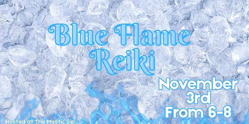 Blue Flame Reiki Attunement