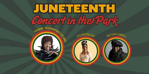 Juneteenth Concert in the Park - Featuring The Dynamic Miss Faye Carol