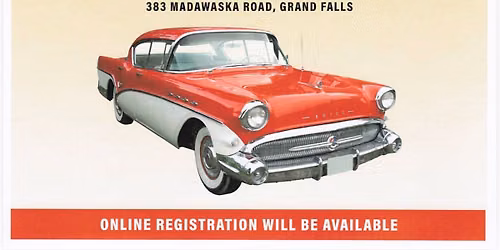 Canadian Tire Grand Falls, NB - Car/ Motorcycle Show & Swap Meet