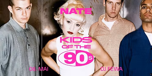 NATE  X   KIDS OF THE 90s