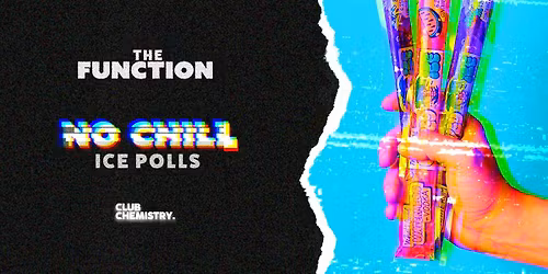 No chill - The Function 