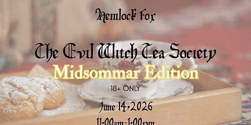 The Evil Witch Tea Society-Midsommar