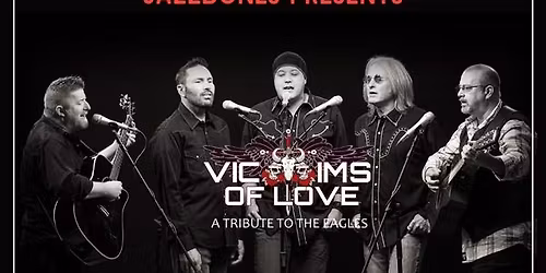 Victims Of Love- Tribute To the Eagles