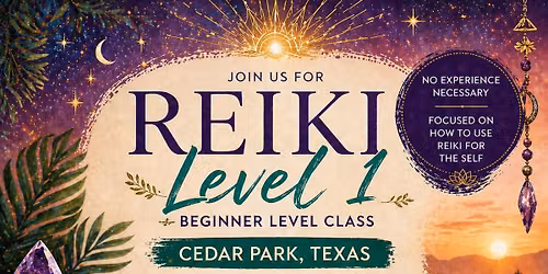 Reiki 1 - June 28 in Cedar Park