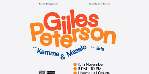 GILLES PETERSON | SYDNEY | LIBERTY HALL COURTS