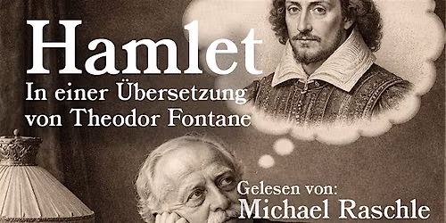 Hamlet: Fontanes Shakespeare-Lesung