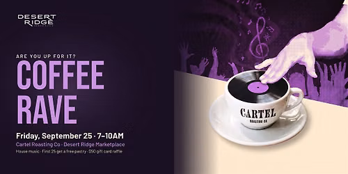 Coffee Rave at Cartel Roasting Co.