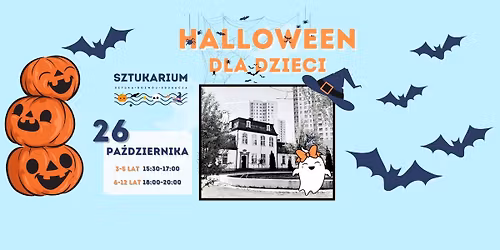 Hall\ud83c\udf83ween w Sztukarium \u2013 wybierz swoj\u0105 straaaszn\u0105 przygod\u0119!