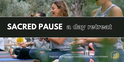 Sacred Pause - a mini day retreat