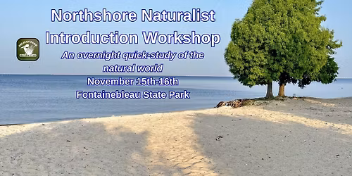 Northshore Naturalist Introduction Workshop