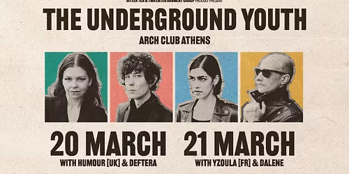The Underground Youth \u2022 Athens