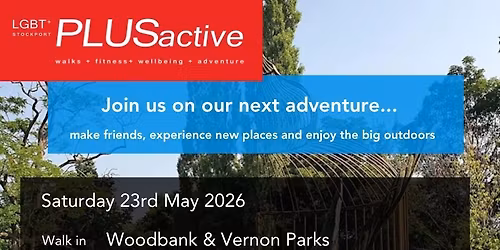 LGBT+ PLUS Active Walk in Woodbank & Vernon Parks