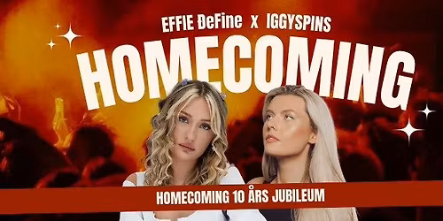 Homecoming KLUBB | EFFIE \u00d0eFine x IGGYSPINS \/\/ Terminalen