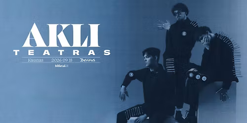 AKLI - Teatras | Kaunas, Daina