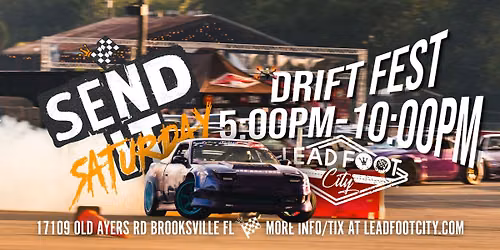 Send It Saturday Drift Fest at Lead Foot City (Sept 19, 2026)