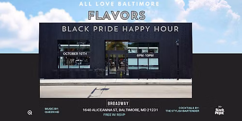 All Love Baltimore Black Pride: Flavors Happy Hour