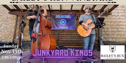 Junkyard Kings @ Bailey\u2019s Run Vineyard