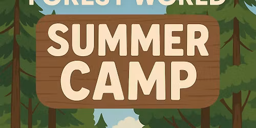 Southern Forest World's Summer Camp