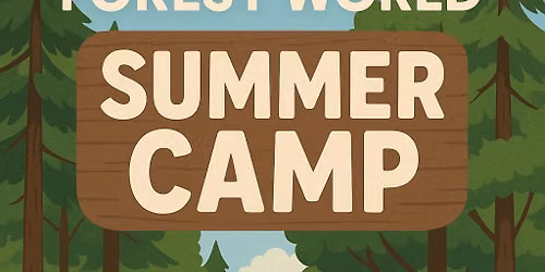 Southern Forest World's Summer Camp