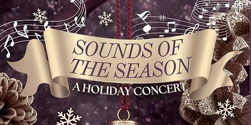 Sounds of the Season - A Holiday Concert