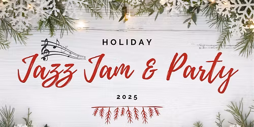 Holiday Jam & 9th Anniversary Party! \ud83c\udf89 \ud83c\udf8a\ud83e\udd42(BYOB & Potluck)