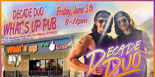 Decade Duo @ WHAT\u2019S UP PUB & GRUB