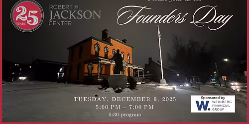 Founders Day at the Robert H. Jackson Center