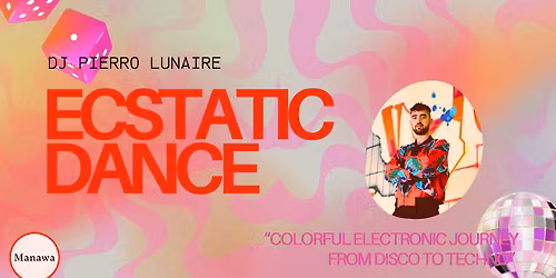 Manawa Ecstatic Dance DJ Pierro Lunaire